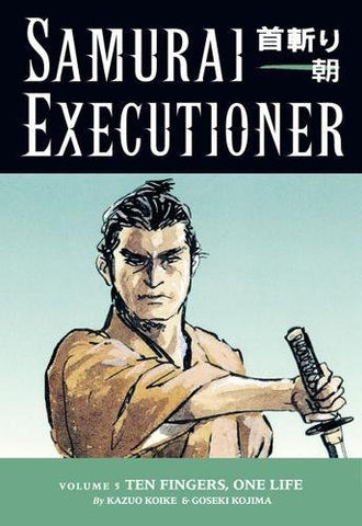 Samurai Executioner Vol 5 Ten Fingers One Life