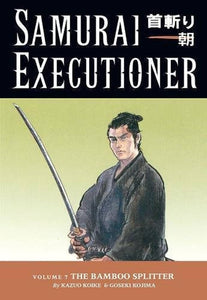 Samurai Executioner Vol 7 The Bamboo Splitter