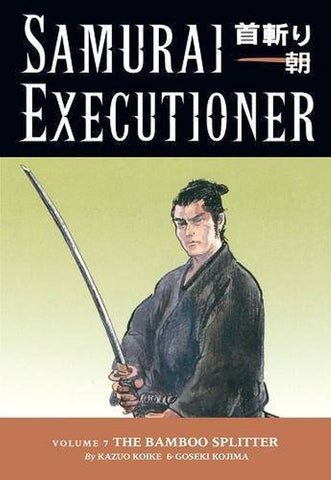 Samurai Executioner Vol 7 The Bamboo Splitter