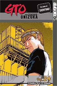 Gto:Great Teacher Onizuka Vol 24