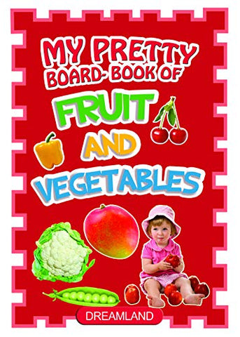 My Pretty Board Book Of Fruit And Vegetables