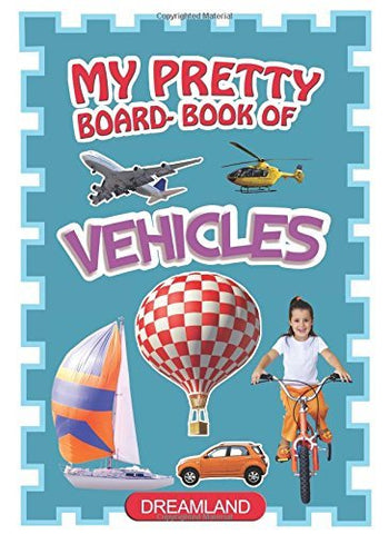 My Pretty Board Book Of Vehicules