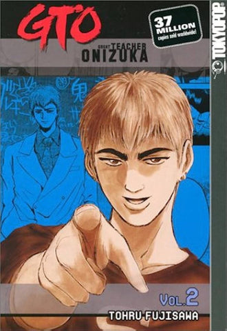 Gto: Great Teacher Onizuka Vol 2