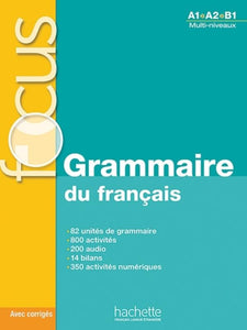 Focus: Grammaire Du Francais + Corriges