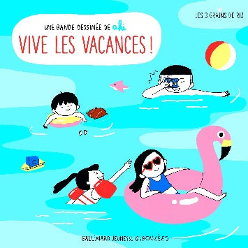 Vive Les Vacances ! Les 3 Grains De Riz