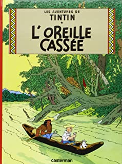 Les Aventures De Tintin Tome 6  Loreille Cassee