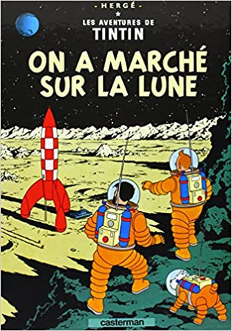 Les Aventures De Tintin Tome 17 On A Marche Sur La Lune