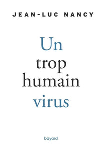 Un Trop Humain Virus