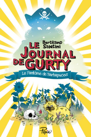 Le Journal De Gurty. Le Fantome De Barbapuces