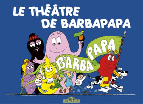 Le Theatre De Barbapapa