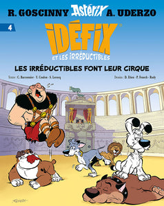 Idefix Les Irréductibles Font Leur Cirque Tome 4