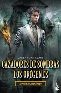 Cazadores De Sombras Los Orígenes 3. Princesa Meca