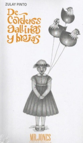 De Corderos, Gallinas Y Brujas