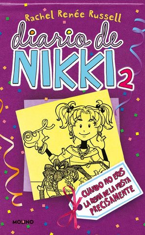Diario De Nikki 2 - Cuando No Eres La Reina De La Fiesta Precisamente