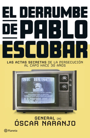 El Derrumbe De Pablo Escobar