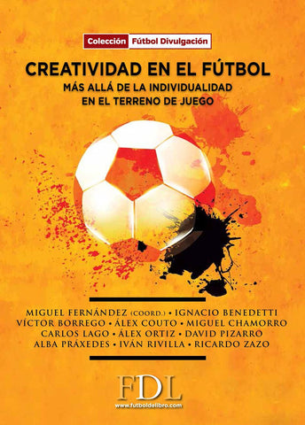 Creatividad En El Fútbol : Más Allá De La Individualidad En El Fútbol