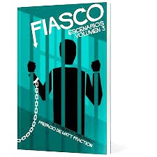 Fiasco: Escenarios Vol. 3