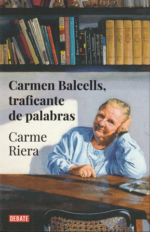Carmen Balcells, Traficante De Palabras