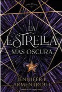 La Estrella Mas Oscura (Saga Origen 1)