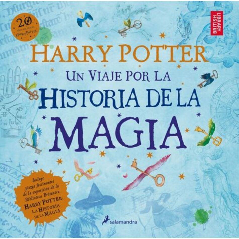 Harry Potter: Un Viaje Por La Historia De La Magia