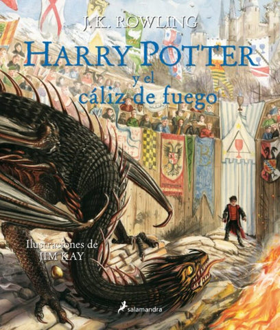 Harry Potter Y El Cáliz De Fuego (Harry Potter 4) -Edición Ilustrada