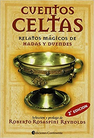 Cuentos Celtas: Relatos Mágicos De Hadas Y Duendes