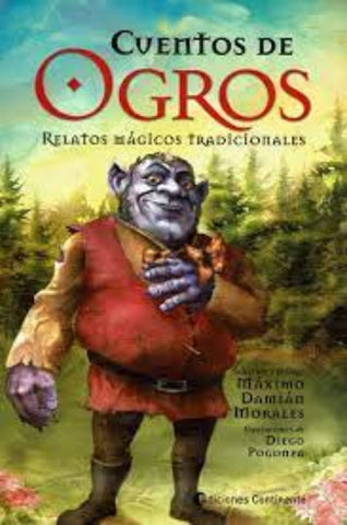 Cuentos De Ogros: Relatos Mágicos Tradicionales