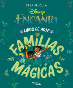 Encanto Libro De Arte Familias Mágicas