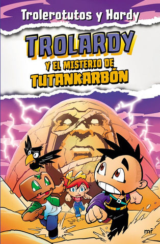 Trolardy 2. Trolardy Y El Misterio De Tutankarbón