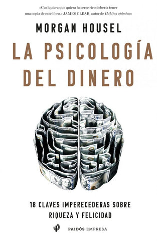 La Psicología Del Dinero