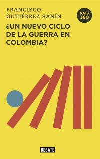 ¿Un Nuevo Ciclo De La Guerra En Colombia?