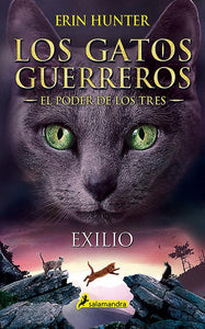 Los Gatos Guerreros 3 El Poder De Los Tres:  Exilio