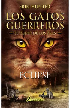 Los Gatos Guerreros El Poder De Los Tres Eclipse