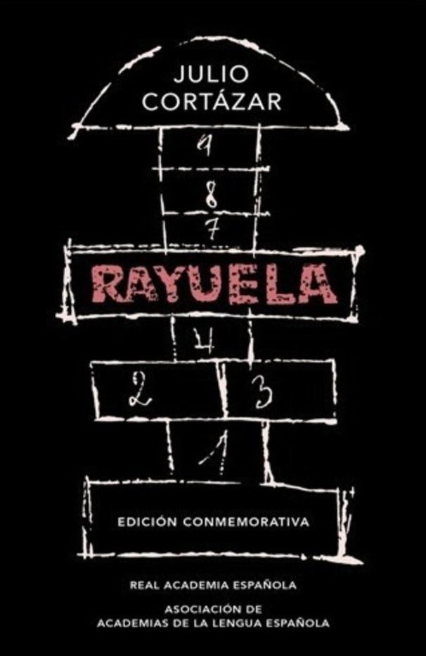 Rayuela. Edición Conmemorativa 50 Años
