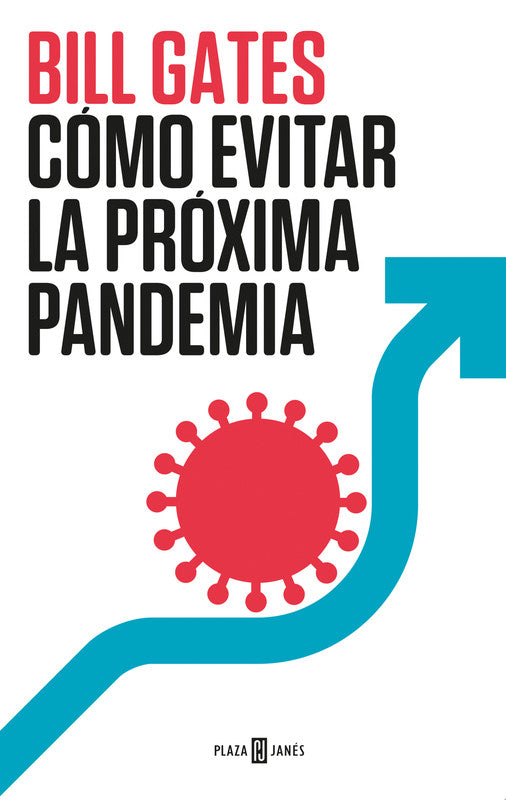 Cómo Evitar La Próxima Pandemia