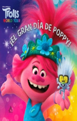 Trolls World Tour El Gran Dia De Poppy