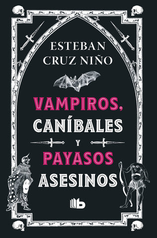 Vampiros, Canibales Y Payasos Asesinos
