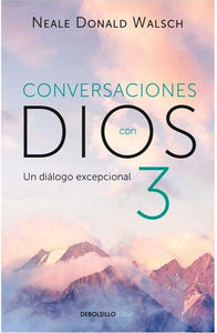 Conversaciones Con Dios 3
