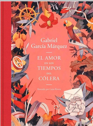 El Amor En Los Tiempos Del Colera (Edición Ilustrada)