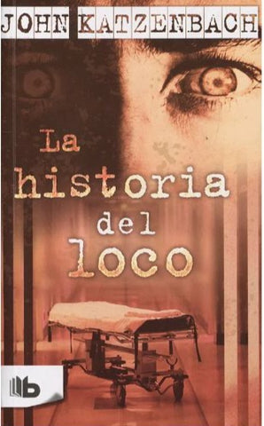 La Historia Del Loco