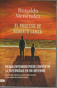 El Proceso De Roberto Lanza
