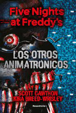 Five Nights At Freddy'S 2. Otros Animatroni