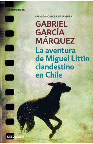 La Aventura De Miguel Littin Clandestino En Chile