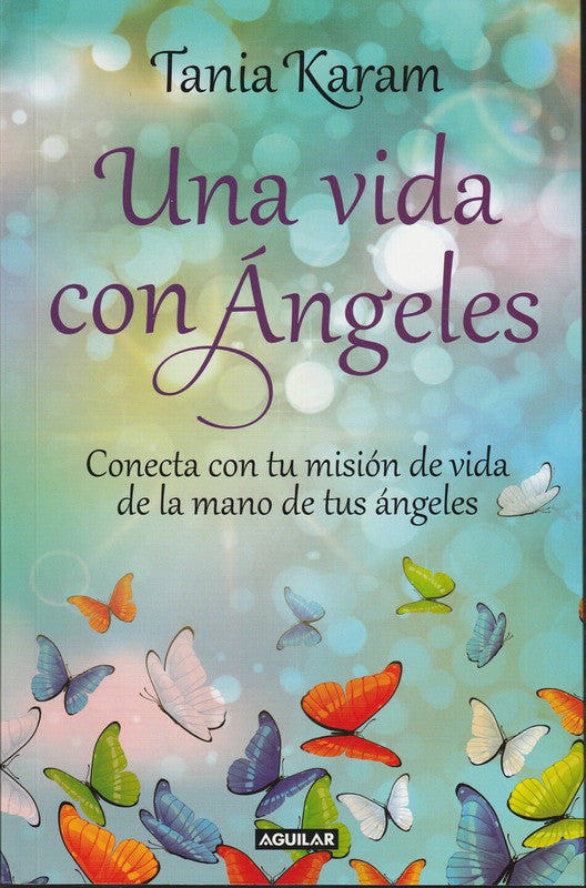 Una Vida Con Angeles