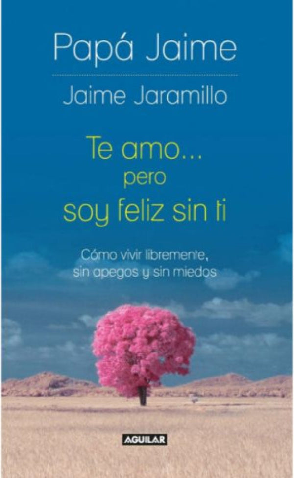 Te Amo Pero Soy Feliz Sin Ti