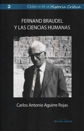 Fernand Braudel Y Las Ciencias Humanas