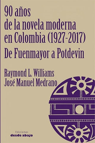 90 Años De La Novela Moderna En Colombia