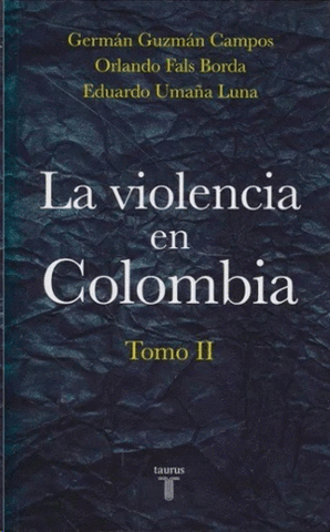 La Violencia En Colombia Tomo 2