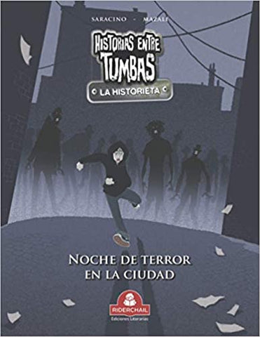 Historias Entre Tumbas La Historieta Noche De Terror En La Ciudad