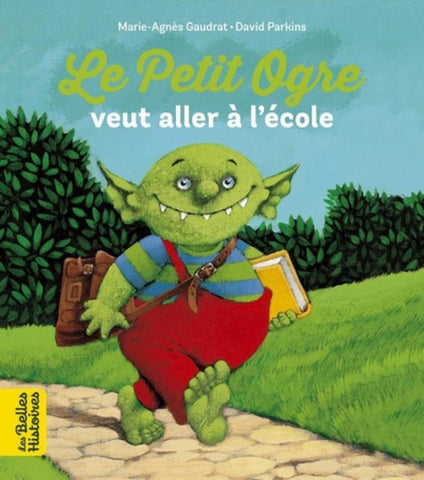Le Petit Ogre Veut Aller À L'École